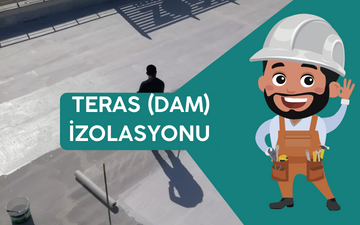 TERAS (DAM) İZOLASYONU