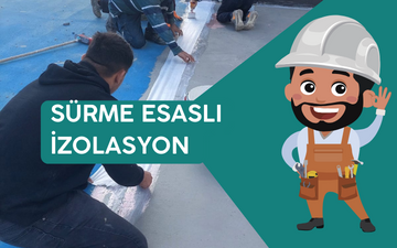 SÜRME ESASLI İZOLASYON